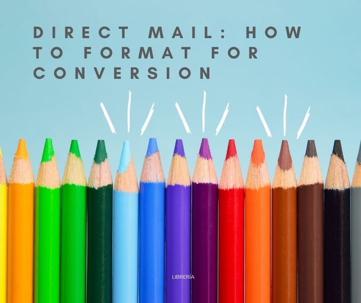 Direct Mail: How To Format for Conversion