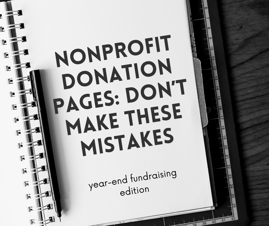 Nonprofit Donation Pages: Don't Make These Mistakes [Year-End Fundraising Edition]